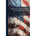 Memorial To William Henry Baldwin, Jr - Paperback