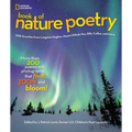 National Geographic Book of Nature Poetry: More Than 200 Poems with Photographs That Float, Zoom, and Bloom! - Hardcover