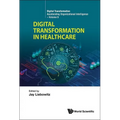 Digital Transformation in Healthcare - Hardcover