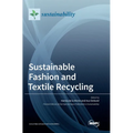 Sustainable Fashion and Textile Recycling - Hardcover