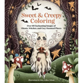 Sweet & Creepy Coloring: Over 60 Enchanting Images of Ghosts, Witches, and Cozy Haunted Places - Paperback
