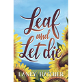 Leaf and Let Die - Paperback