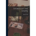Stories of the Steppe - Paperback