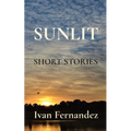 Sunlit: Short Stories - Paperback