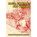 Page, Esquire, and Knight: A Book of Chivalry - Paperback
