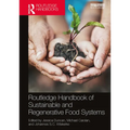 Routledge Handbook of Sustainable and Regenerative Food Systems - Paperback