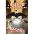 Marine Recruit: Tears in the Sand - Paperback