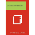 Catechism In Stories - Paperback