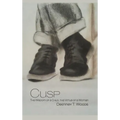 Cusp: The Wisdom of a Child, the Virtue of a Woman - Hardcover