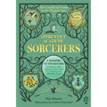 Apprentice Academy: Sorcerers: The Unofficial Guide to the Magical Arts - Hardcover