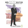 Mid-Mod Mayor: How Raymond Tucker Shaped St. Louis - Paperback