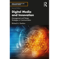 Digital Media and Innovation: Management and Design Strategies in Communication - Paperback