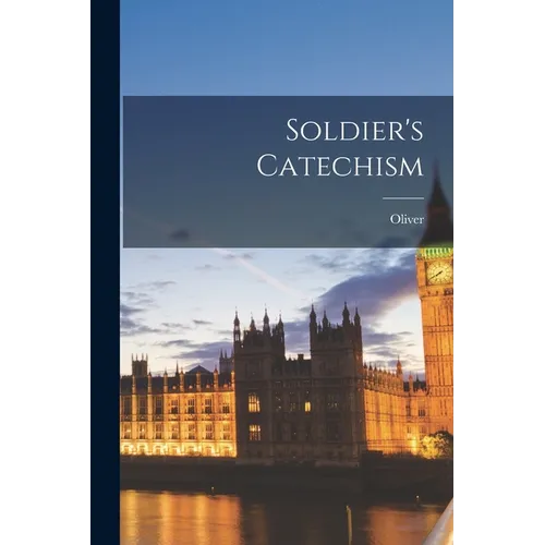 Soldier's Catechism - Paperback