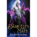 The Dark Elf's Mate - Paperback