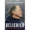Belichick: The Making of the Greatest Football Coach of All Time - Paperback