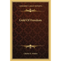 Gold Of Freedom - Paperback