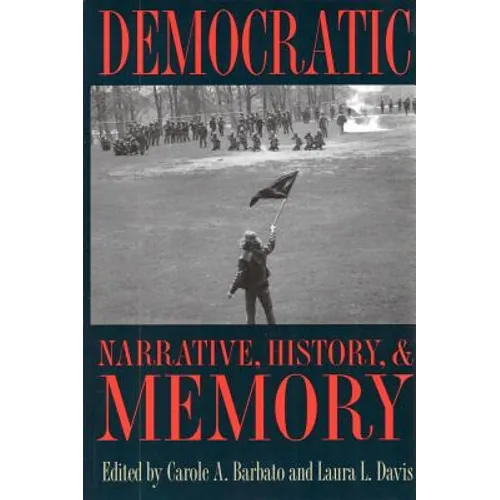 Democratic Narrative, History, and Memory - Paperback