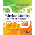 Wireless Mobility: The Why of Wireless - Paperback