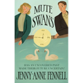 Mute Swans: A hauntingly beautiful exploration of love, loss, and second chances - Paperback