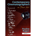 Contemporary Cinematographers on Their Art - Paperback