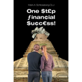 One Step Financial Success! - Paperback
