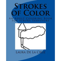 Strokes of Color: An Adult Coloring Book for Stroke Survivors - Paperback