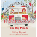 The Adventures of Fireman Dave - Hardcover