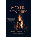 Mystic Bonfires: Walter Hilton and the Development of Practical Spiritual Theology - Paperback