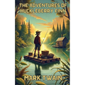 The Adventures Of Huckleberry Finn(Illustrated) - Paperback