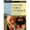 Improving Early Literacy: Strategies and Activities for Struggling Students (K-3) - Paperback