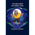 The Man-Wolf and Other Tales - Paperback