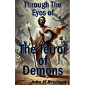 Through the Eyes of the Terror of Demons - Paperback