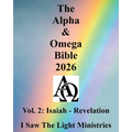 The Alpha & Omega Bible 2026: Vol. 2: Isaiah - Revelation - Paperback