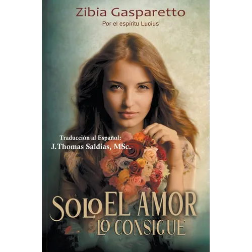 Solo el Amor lo Consigue - Paperback