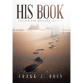 His Book: Follow the Servant Leader - Hardcover