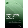 Remote Sensing in Agriculture: State-of-the-Art - Hardcover