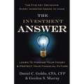The Investment Answer: Learn to Manage Your Money & Protect Your Financial Future - Hardcover