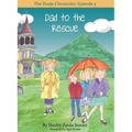 Dad to the Rescue: The Zinda Chronicles: Episode 3 - Hardcover