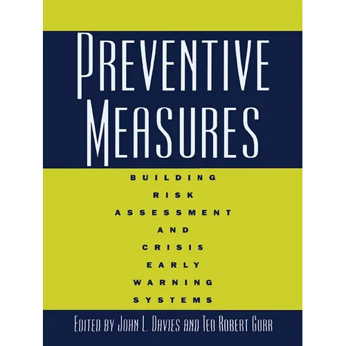 Preventive Measures: Building Risk Assessment and Crisis Early Warning Systems - Paperback
