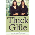 Thick as Glue - Paperback