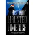Historic Haunted America - Paperback