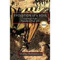 Evolution of a Soul: Live Your Truth. Transform Your Life. - Paperback