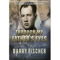 Through My Father's Eyes - Hardcover