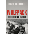 Wolfpack: Inside Hitler's U-Boat War - Hardcover