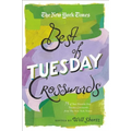 The New York Times Best of Tuesday Crosswords: 75 of Your Favorite Easy Tuesday Crosswords from the New York Times - Paperback