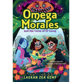 Omega Morales and the Curse of El Cucuy - Paperback