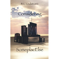Considering SomeplacElse - Paperback