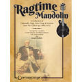 Ragtime Mandolin: A Collection of Cakewalks, Rags, Slow Drags, and Foxtrots from the Gilded Age - Paperback