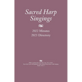 Sacred Harp Singings: 2022 Minutes and 2023 Directory - Paperback