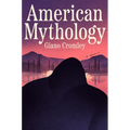 American Mythology - Hardcover